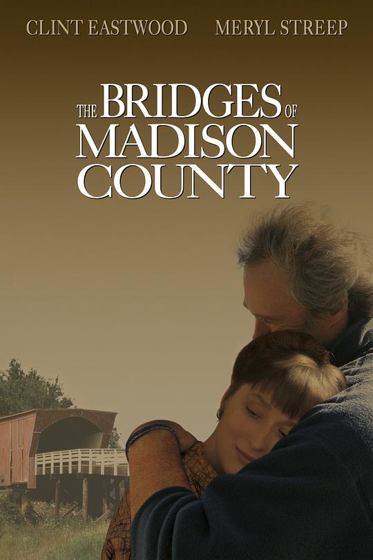 廊桥遗梦 The Bridges of Madison County (1995) / 麦迪逊之桥(港/台)