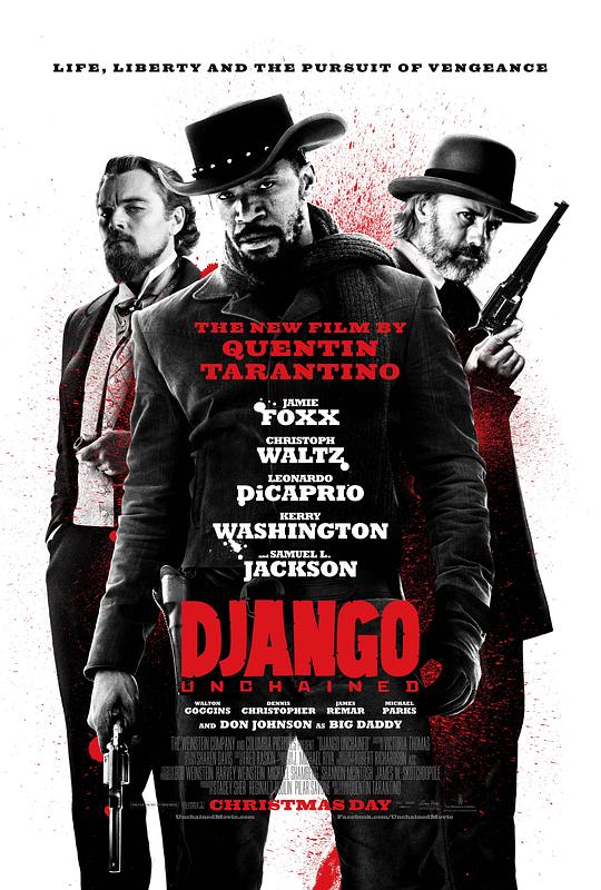 被解救的姜戈 Django Unchained (2012) / 被解放的姜戈 / 决杀令(台) / 黑杀令(港) / 被解放的迪亚戈 / 铁血枷锁 / 解放的詹哥 / 奔放的强哥 / 强哥好强
